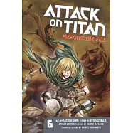 Attack on Titan 6: Before the Fall