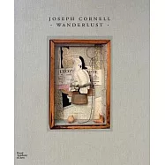 Joseph Cornell: Wanderlust