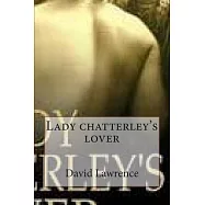 Lady Chatterley&rsquo;s Lover