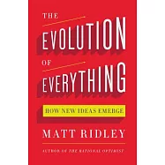 The Evolution of Everything: How New Ideas Emerge