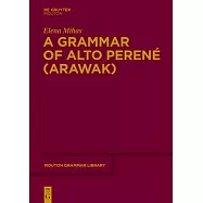 A Grammar of Alto Perene Arawak