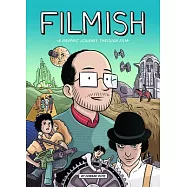 Filmish: A Graphic Journey Through Film