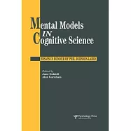 Mental Models in Cognitive Science: Essays in Honour of Phil Johnson-Laird