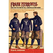 Frank Merriwell and the Fiction of All-American Boyhood: The Progressive Era Creation of the Schoolboy Sports Story