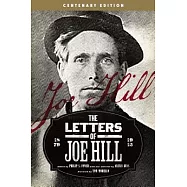 The Letters of Joe Hill: Centenary Edition
