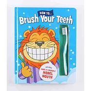 How To Brush Your Teeth