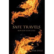 Safe Travels: Run for Your Lives