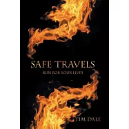 Safe Travels: Run for Your Lives
