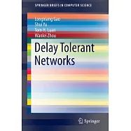 Delay Tolerant Networks