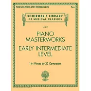 Piano Masterworks - Early Intermediate Level: Schirmer’s Library of Musical Classics Volume 2109