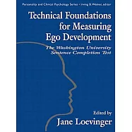 Technical Foundations for Measuring Ego Development: The Washington University Sentence Completion Test