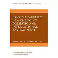 Bank Management in a Changing Domestic and International Environment: The Challenges of the Eighties
