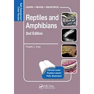 Reptiles and Amphibians: Self-Assessment Color Review, Second Edition