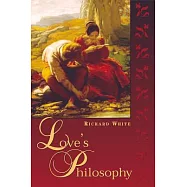 Love&rsquo;s Philosophy