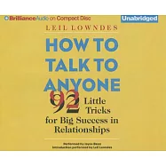 How to Talk to Anyone: 92 Little Tricks for Big Success in Relationships