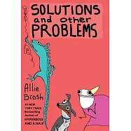 Solutions and Other Problems