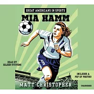 Mia Hamm: Includes a Pdf of Photos!