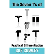 The Seven T’s of Practical Differentiation