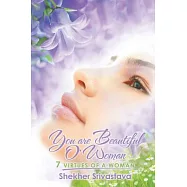 You Are Beautiful O&rsquo;woman: 7 Virtues of a Woman
