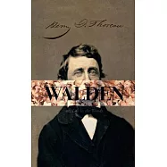 Walden, Or; A Life in the Woods