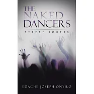 The Naked Dancers: Street Jokers