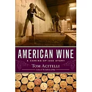American Wine: A Coming-of-Age Story