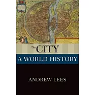 The City: A World History