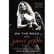 On the Road with Janis Joplin