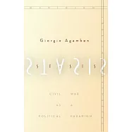 Stasis: Civil War As a Political Paradigm (Homo Sacer II, 2)