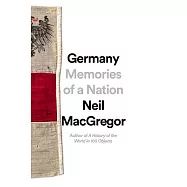 Germany: Memories of a Nation