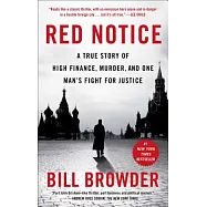 Red Notice: A True Story of High Finance, Murder, and One Man’s Fight for Justice
