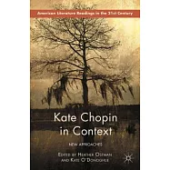 Kate Chopin in Context: New Approaches