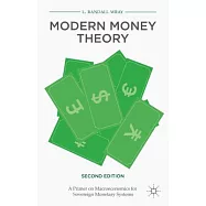 Modern Money Theory: A Primer on Macroeconomics for Sovereign Monetary Systems