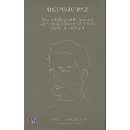 Obras completas/ Complete works: Los privilegios de la vista. Arte moderno universal. Arte de México/ The privileges of