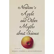 Newton’s Apple and Other Myths about Science