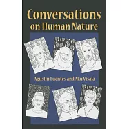 Conversations on Human Nature