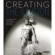 Creating the Illusion: A Fashionable History of Hollywood Costume Designers