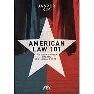 American Law 101: An Easy Primer on the U.S. Legal System