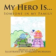 My Hero Is Someone in My Family