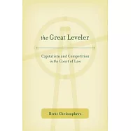 The Great Leveler: Capitalism and Competition in the Court of Law
