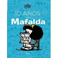 10 a&ntilde;os con Mafalda/ 10 years with Mafalda