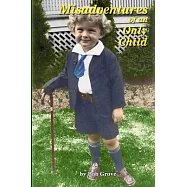 Misadventures of an Only Child