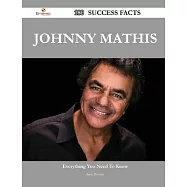 Johnny Mathis 180 Success Facts: Everything You Need to Know About Johnny Mathis