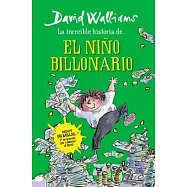 La increíble historia del niño billonario / Billionaire Boy