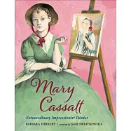 Mary Cassatt: Extraordinary Impressionist Painter