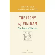 The Irony of Vietnam: The System Worked