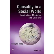 Causality in a Social World: Moderation, Mediation and Spill-over