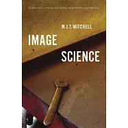 Image Science: Iconology, Visual Culture, and Media Aesthetics