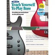 Alfred’s Teach Yourself to Play Bass: Everything You Need to Know to Start Playing Now!