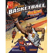 The Science of Basketball with Max Axiom, Super Scientist